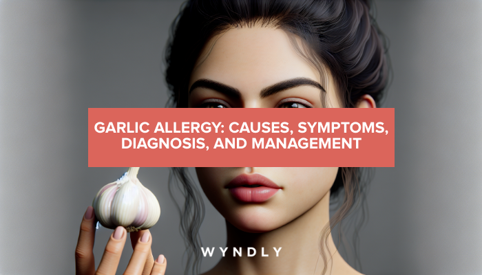 Garlic Allergy Understanding Causes Symptoms And Treatment 2024 And Wyndly