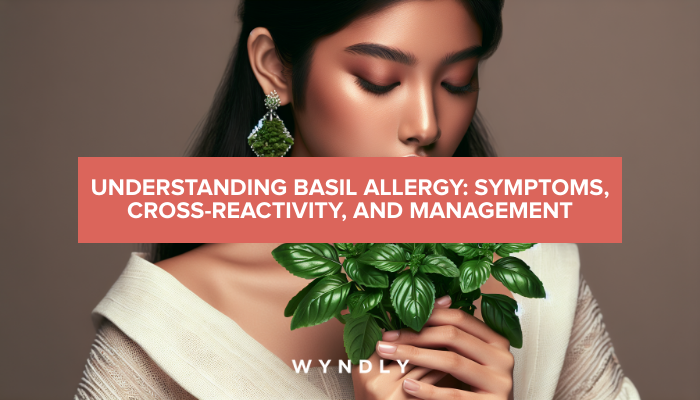 Basil Allergy Recognizing Symptoms and Effective Management 2024