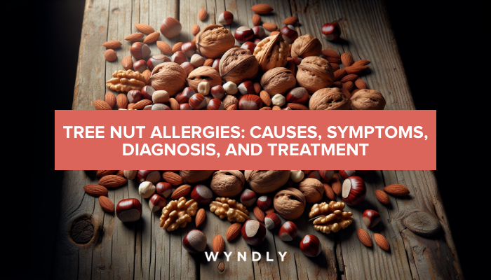 Tree Nut Allergies Understanding Causes And Treatment Options 2024 And Wyndly