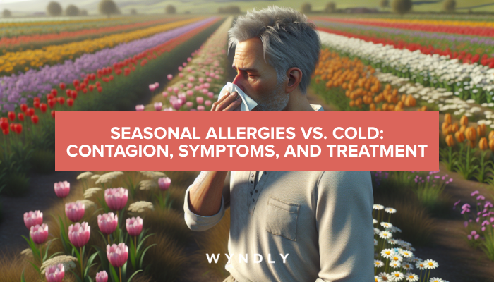 Seasonal Allergies Vs Cold Symptoms Contagion Treatment 2024 And Wyndly