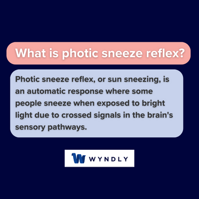 Photic Sneeze Reflex Definition: What Is Photic Sneeze Reflex 