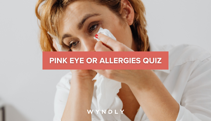 Do I Have Pink Eye or Allergies Quiz: What Is the Difference 