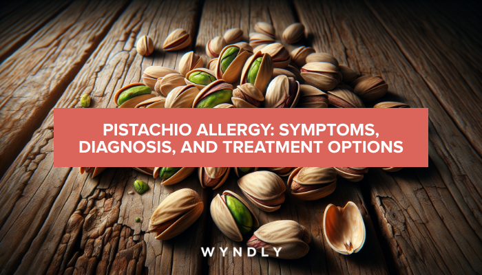 Pistachio Allergy: Identifying Symptoms and Treatment Options (2024 ...