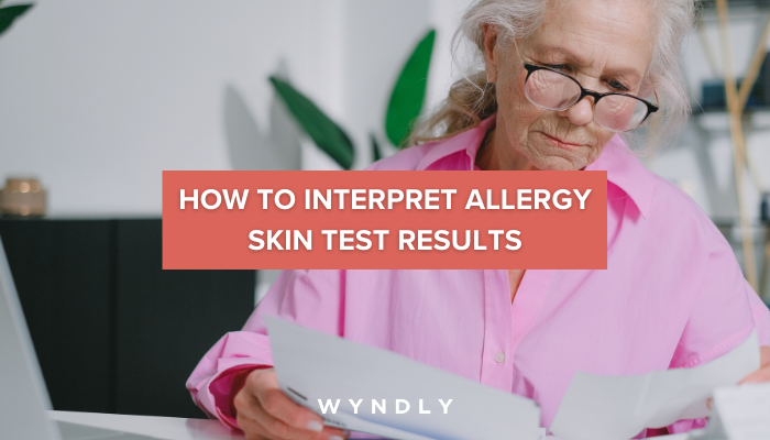 How to Read and Understand Allergy Skin Test Results? (2024) & Wyndly