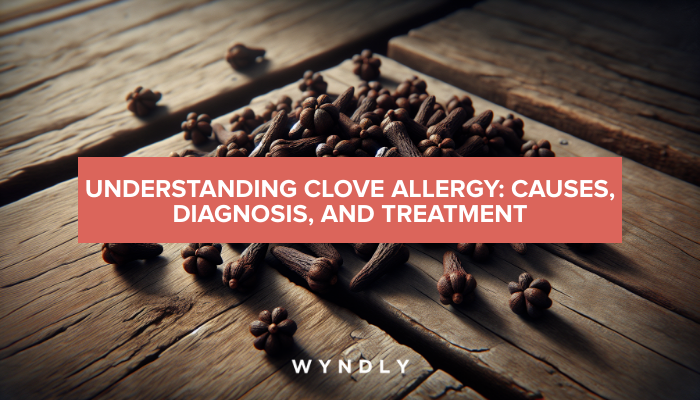 Clove Allergy: Causes, Diagnosis, and Immunotherapy Treatment (2024 ...