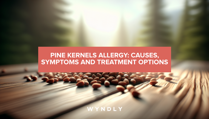 Pine Kernels Allergy: Understanding Causes and Treatment Options 2025 ...