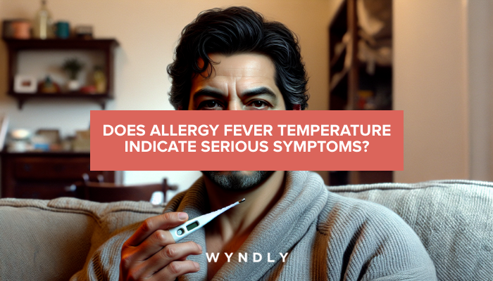 Allergy Fever: Temperature, Symptoms, and Severity Indicators (2024 ...